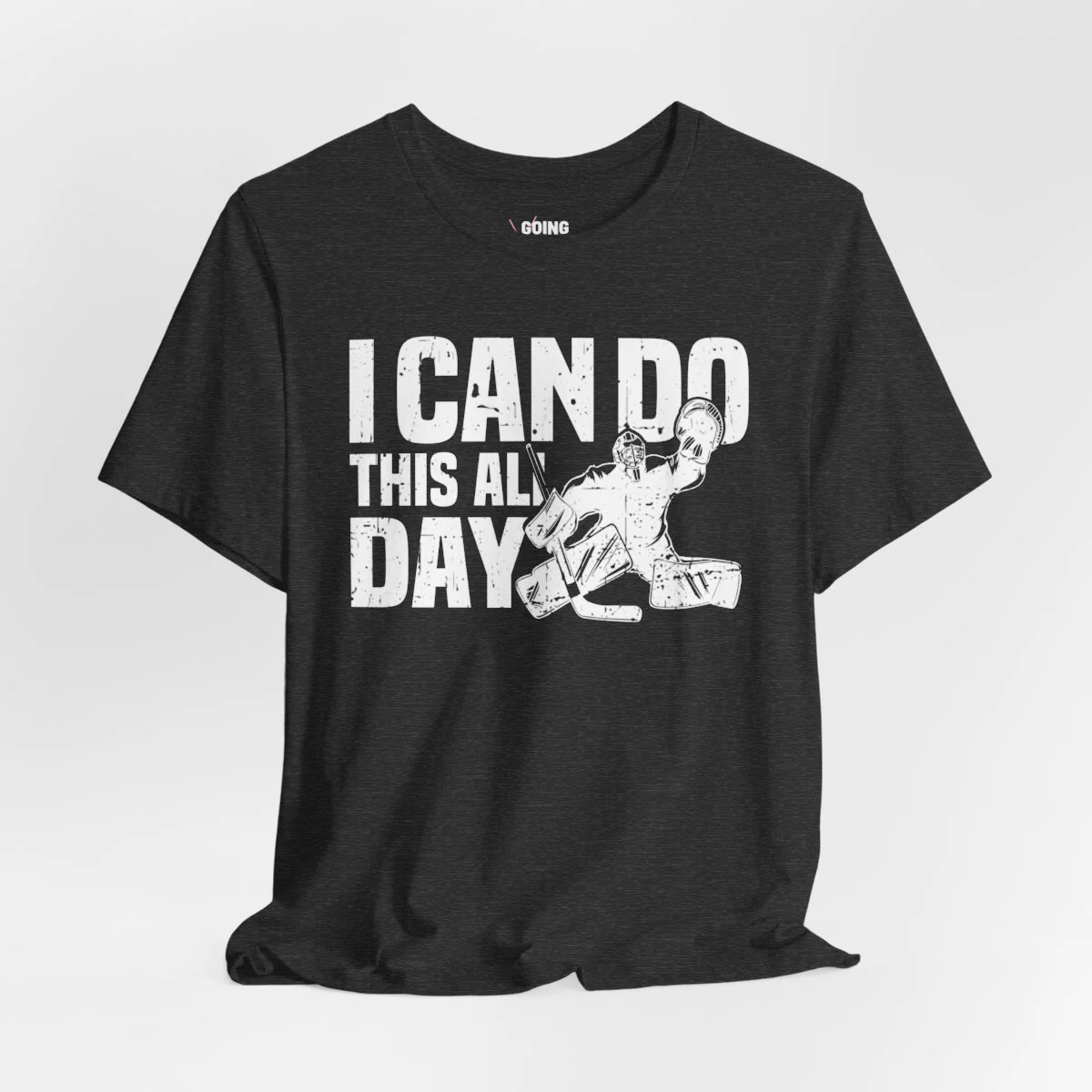 Funny Hockey T-Shirt - I Can Do This All Day Unisex Hockey Goalie Shirt - Image 3
