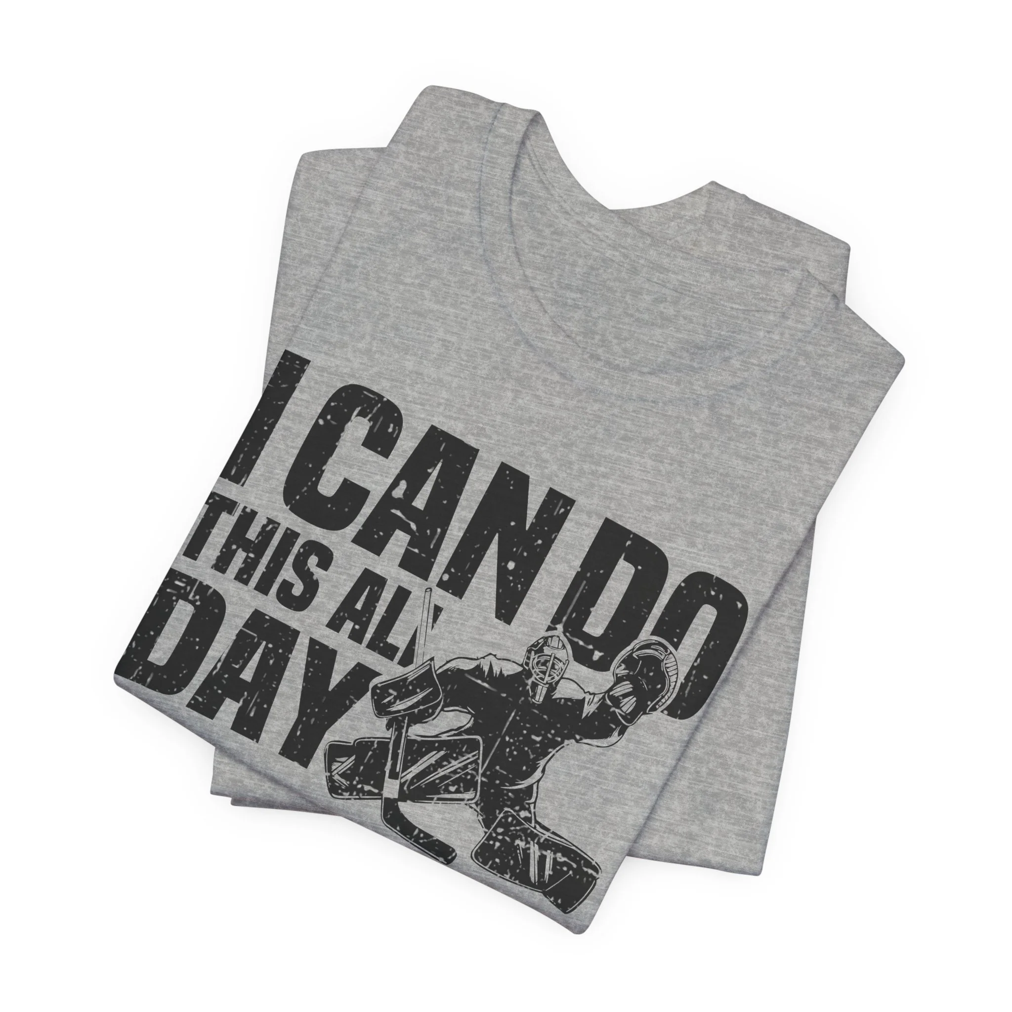 Funny Hockey T-Shirt - I Can Do This All Day Unisex Hockey Goalie Shirt - Image 7