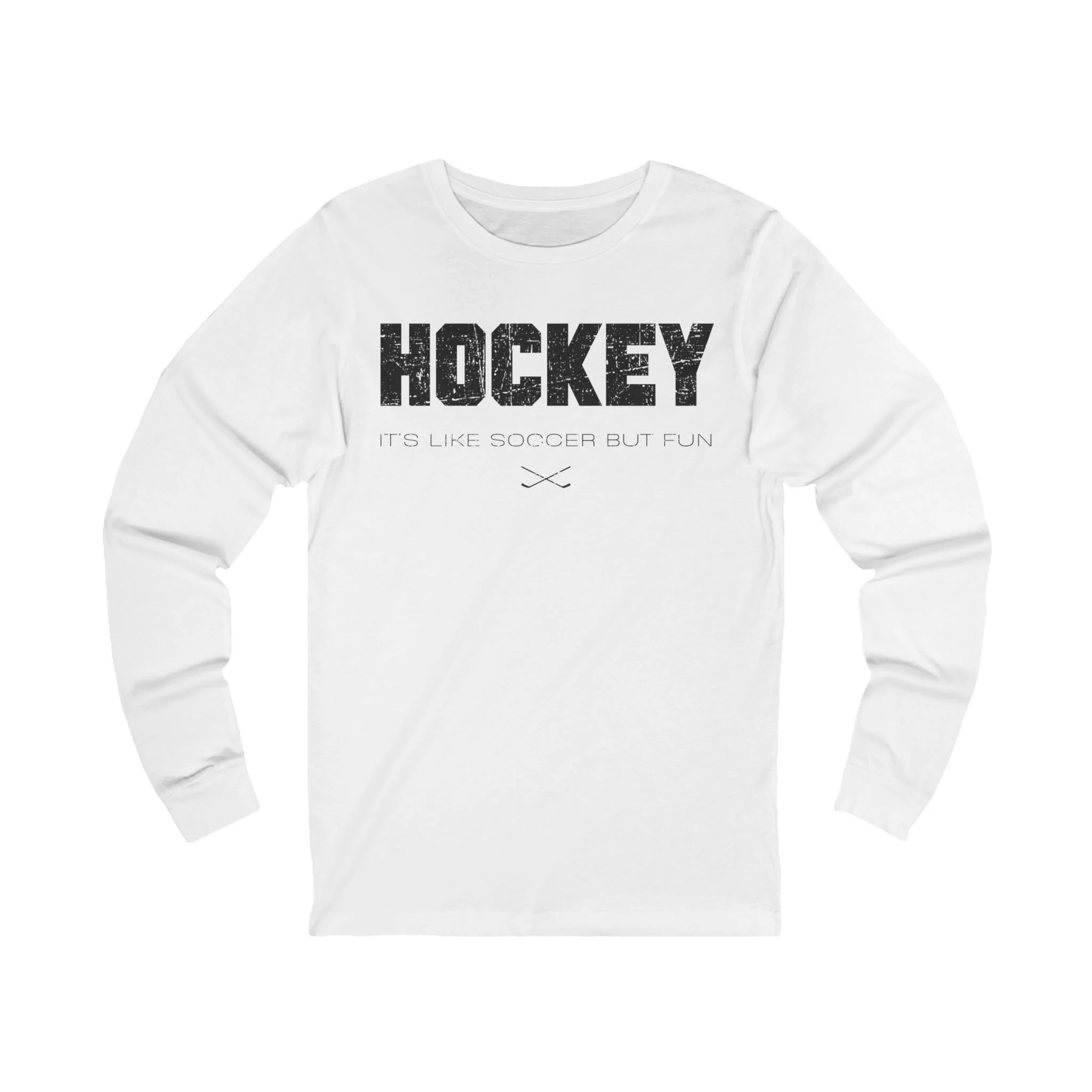 Funny Hockey Long Sleeve T-Shirt - It's Like Soccer But Fun Unisex Hockey Long Sleeve Shirt - Image 2