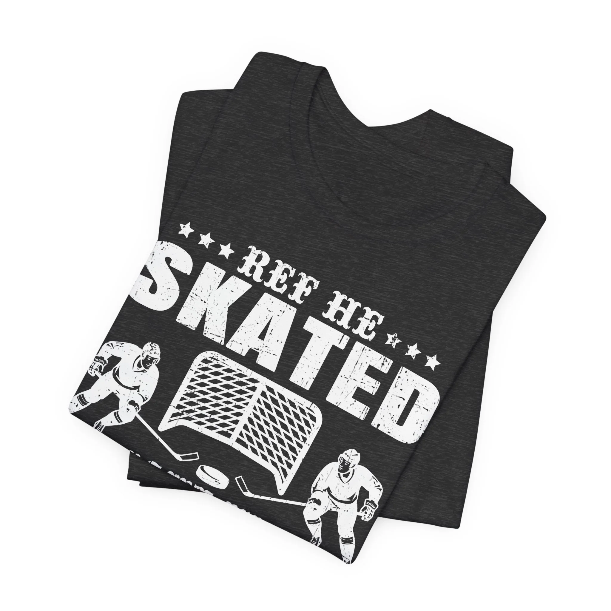 Funny Hockey T-Shirt - Ref He Skated Right Into My Elbow Unisex Hockey Shirt - Image 13