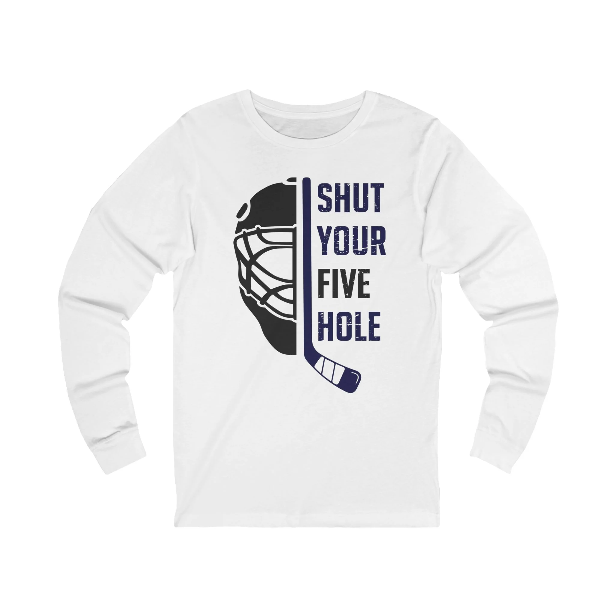Funny Hockey Long Sleeve T-Shirt - Shut Your Five Hole Unisex Hockey Long Sleeve Shirt - Image 2