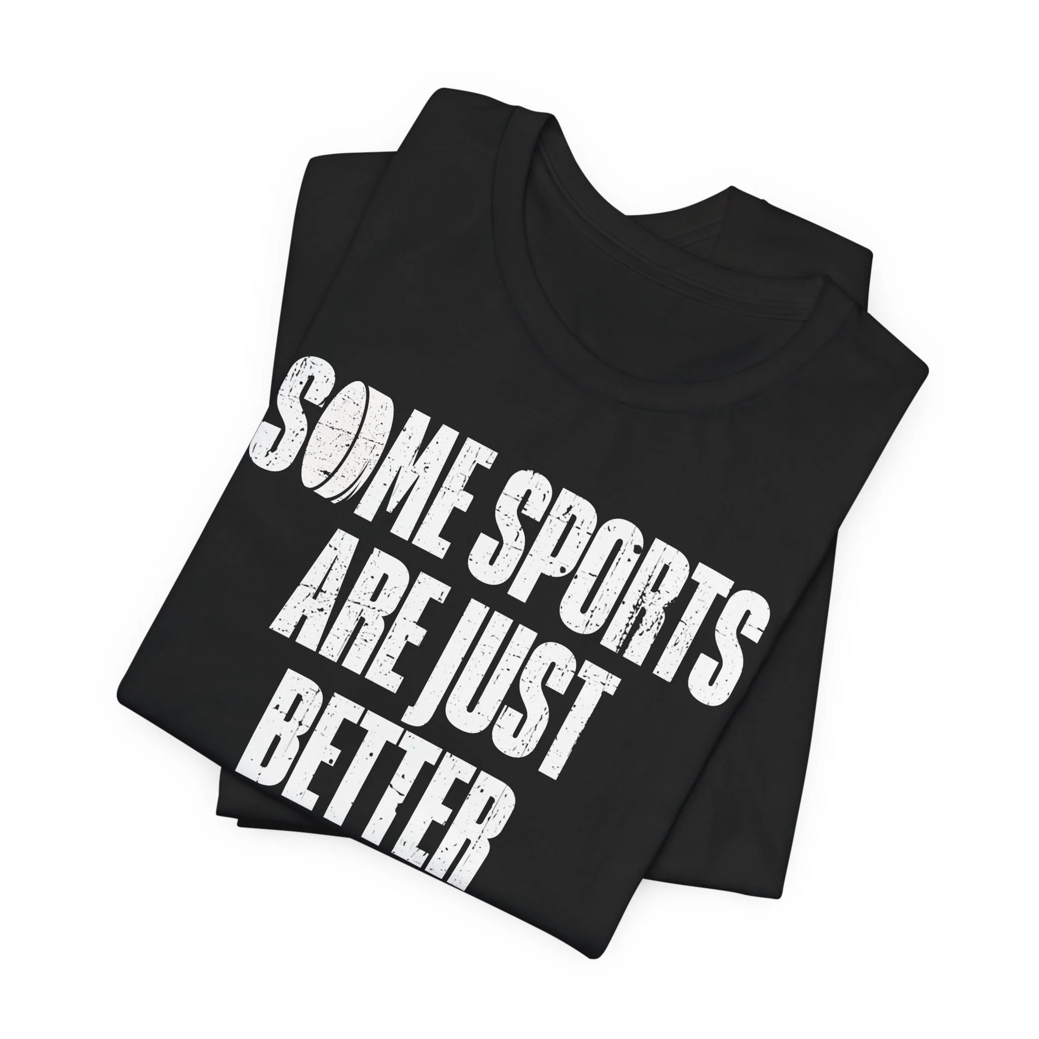 Funny Hockey T-Shirt - Some Sports Are Just Better Unisex Hockey Shirt - Image 8