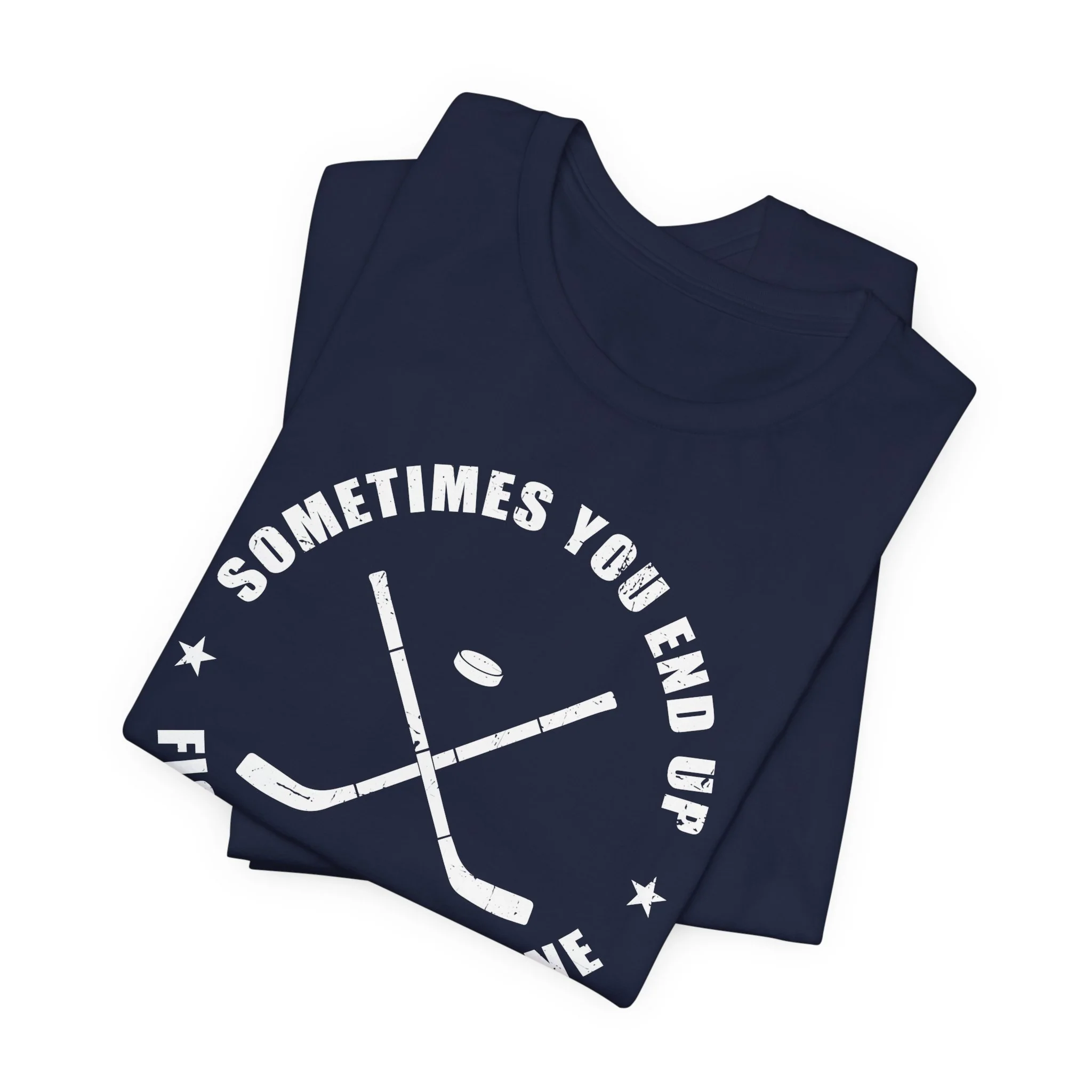 Funny Hockey T-Shirt - Sometimes You End Up Fighting Someone Unisex Hockey Shirt - Image 10