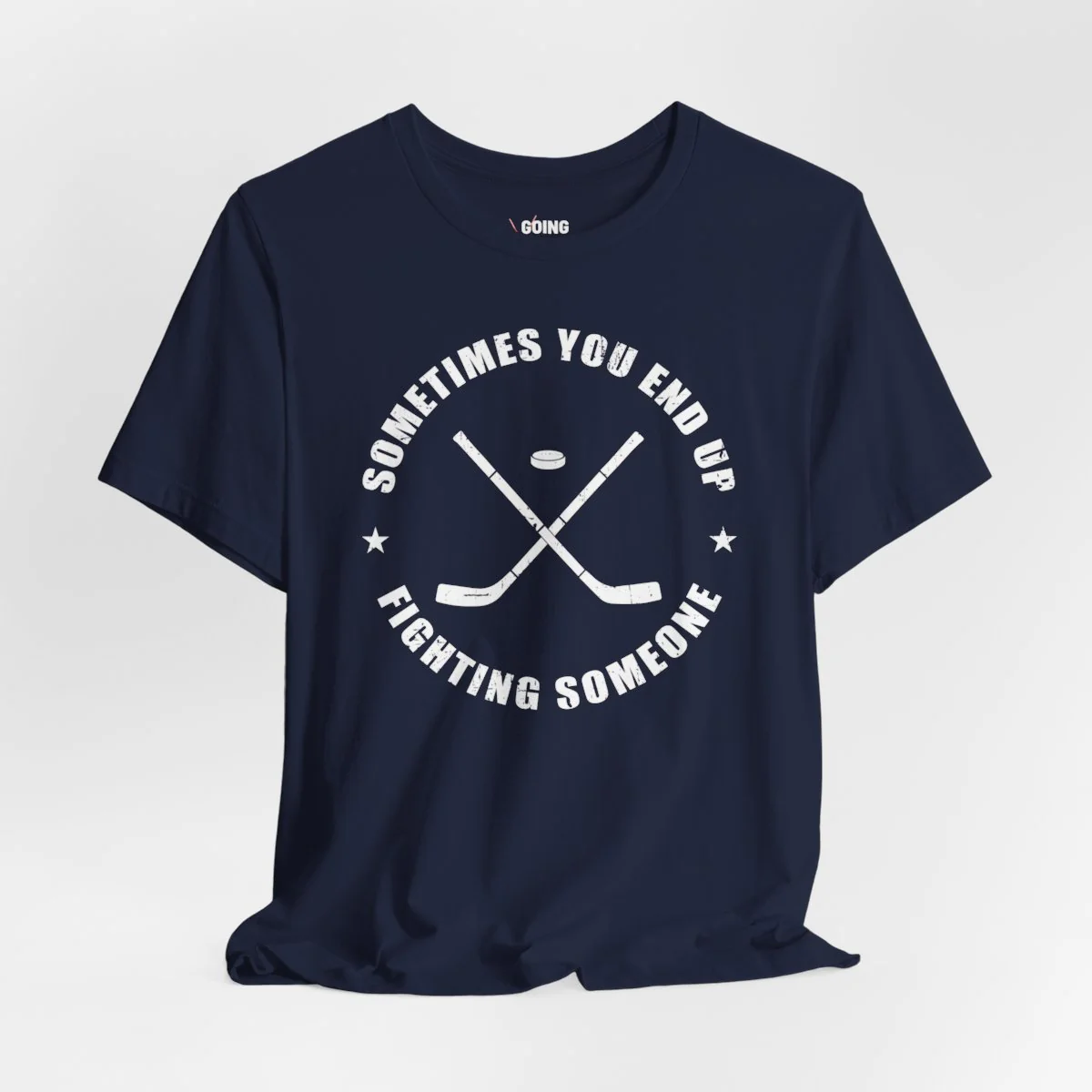 Funny Hockey T-Shirt - Sometimes You End Up Fighting Someone Unisex Hockey Shirt - Image 4