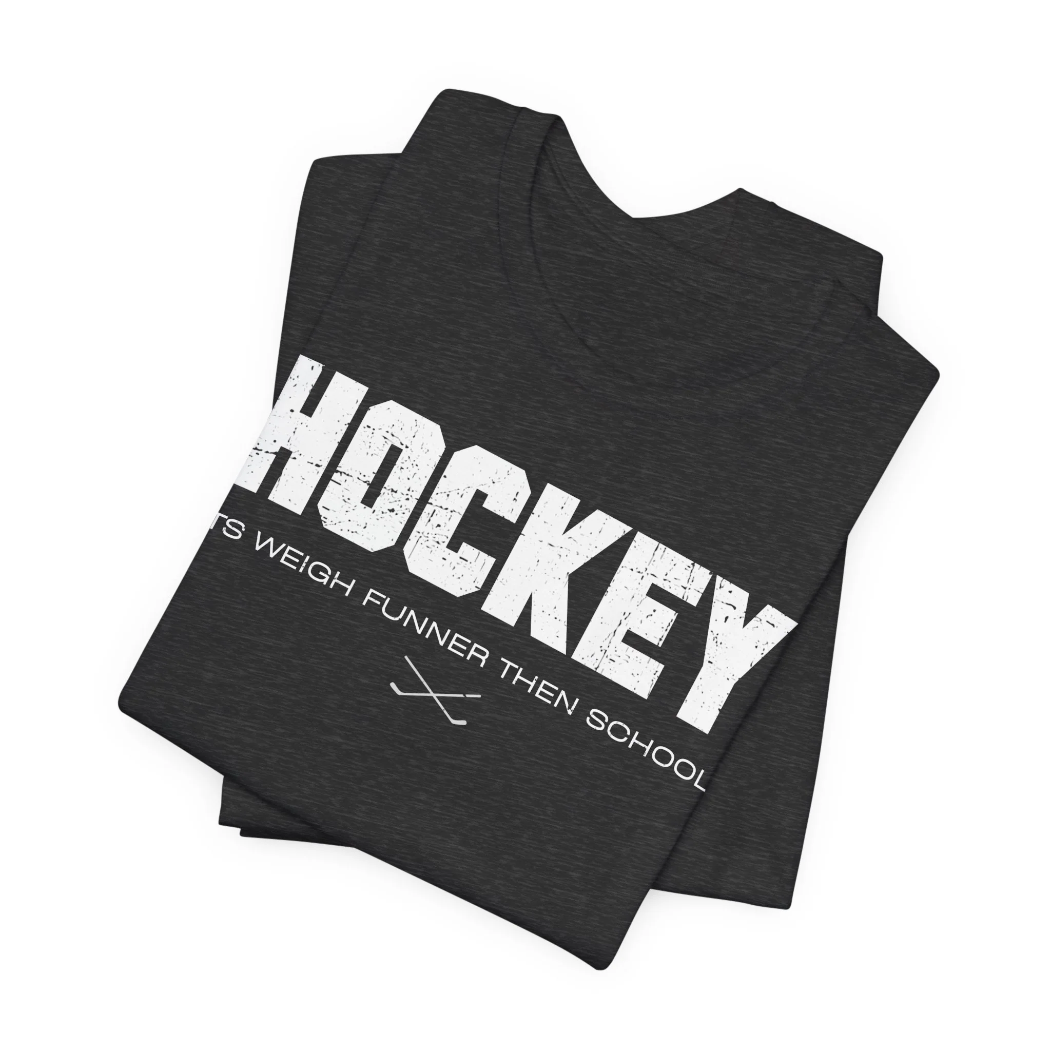 Funny Hockey T-Shirt - Its Weigh Funner Then School Unisex Hockey Shirt - Image 15